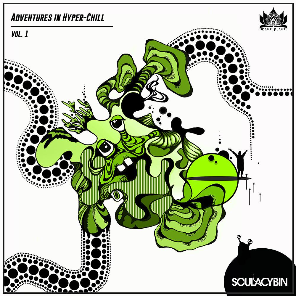 Постер альбома Adventures in Hyper-Chill, Vol. 1