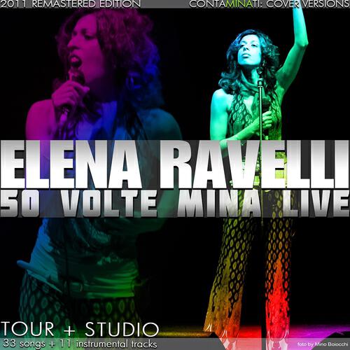 Elena Ravelli - La pioggia di marzo / Parole parole (50 volte Mina live tour)