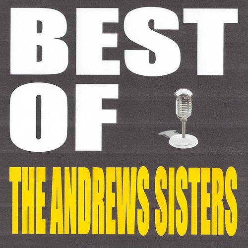 Постер альбома Best of The Andrews Sisters