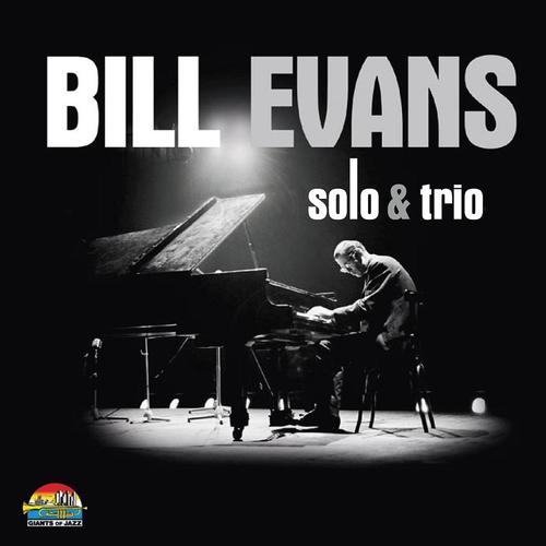 Постер альбома Bill Evans : Solo & Trio
