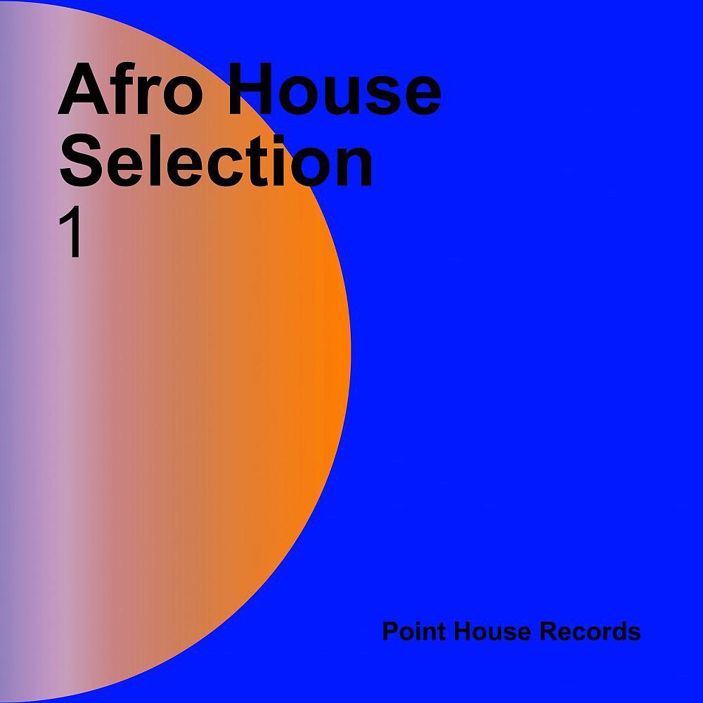 Постер альбома Afro House Selection 1