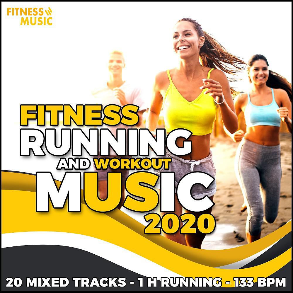 Постер альбома Fitness Running and Workout Music 2020: 20 Mixed Tracks - 1H Running - 133 Bpm