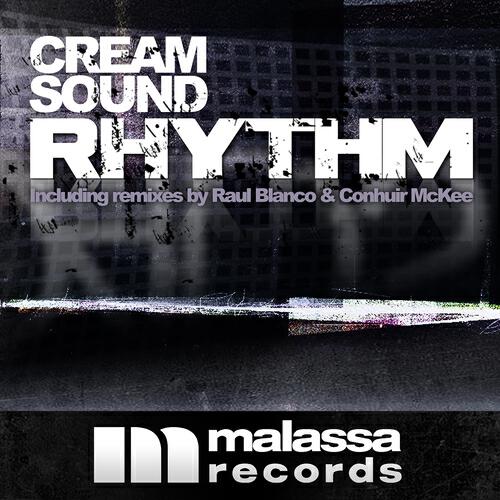 Cream Sound - Rhythm (Conhuir McKee Tech Remix)