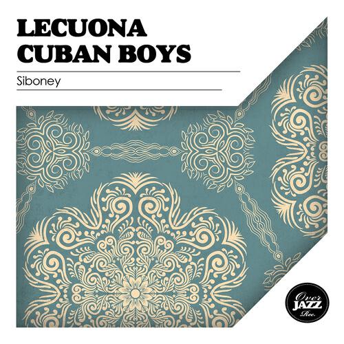 Lecuona Cuban Boys - Como Yo No Hay Dos (Remastered)