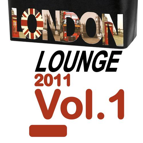 Постер альбома London Lounge 2011, Vol. 1
