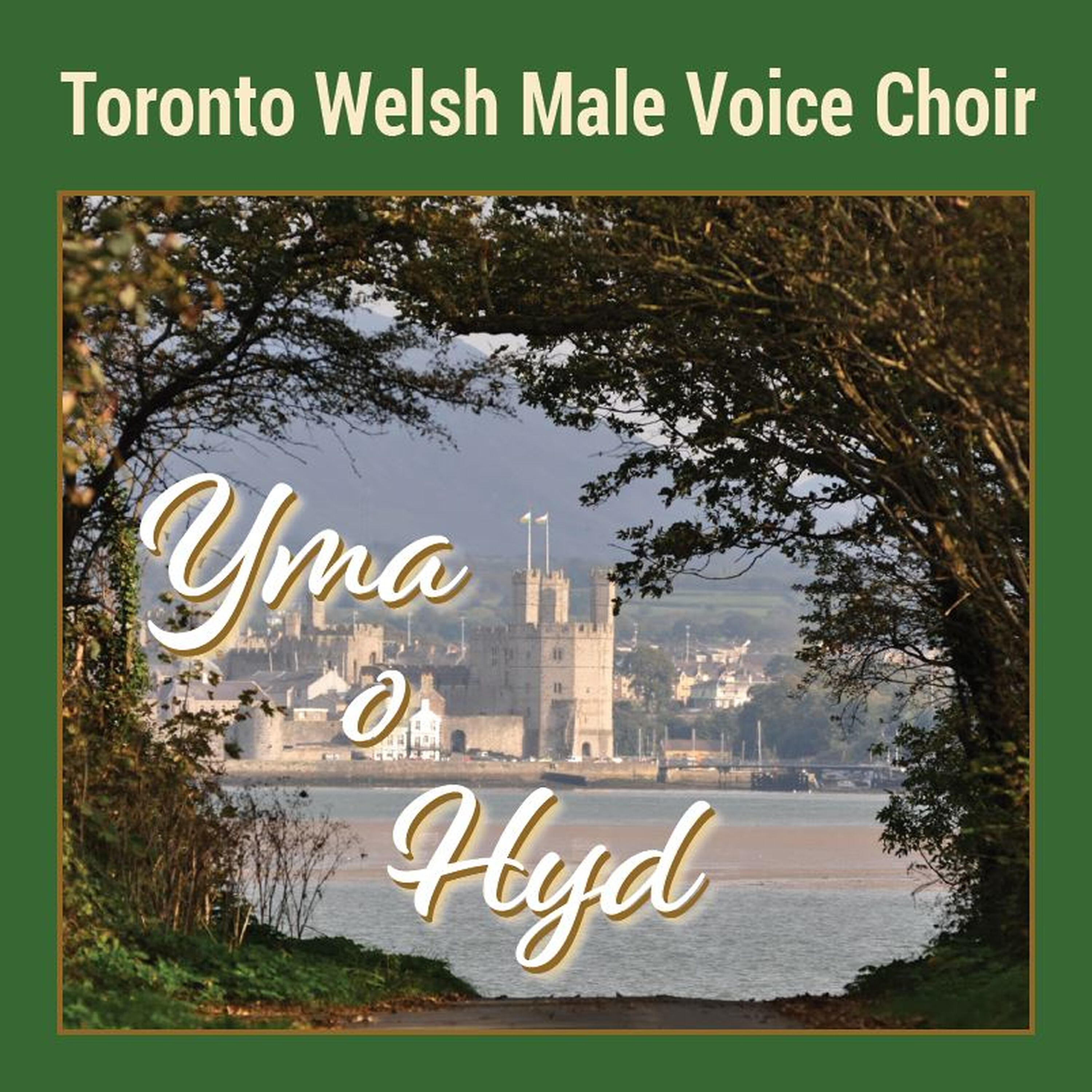 Toronto Welsh Male Voice Choir - Y Tangnefeddwyr