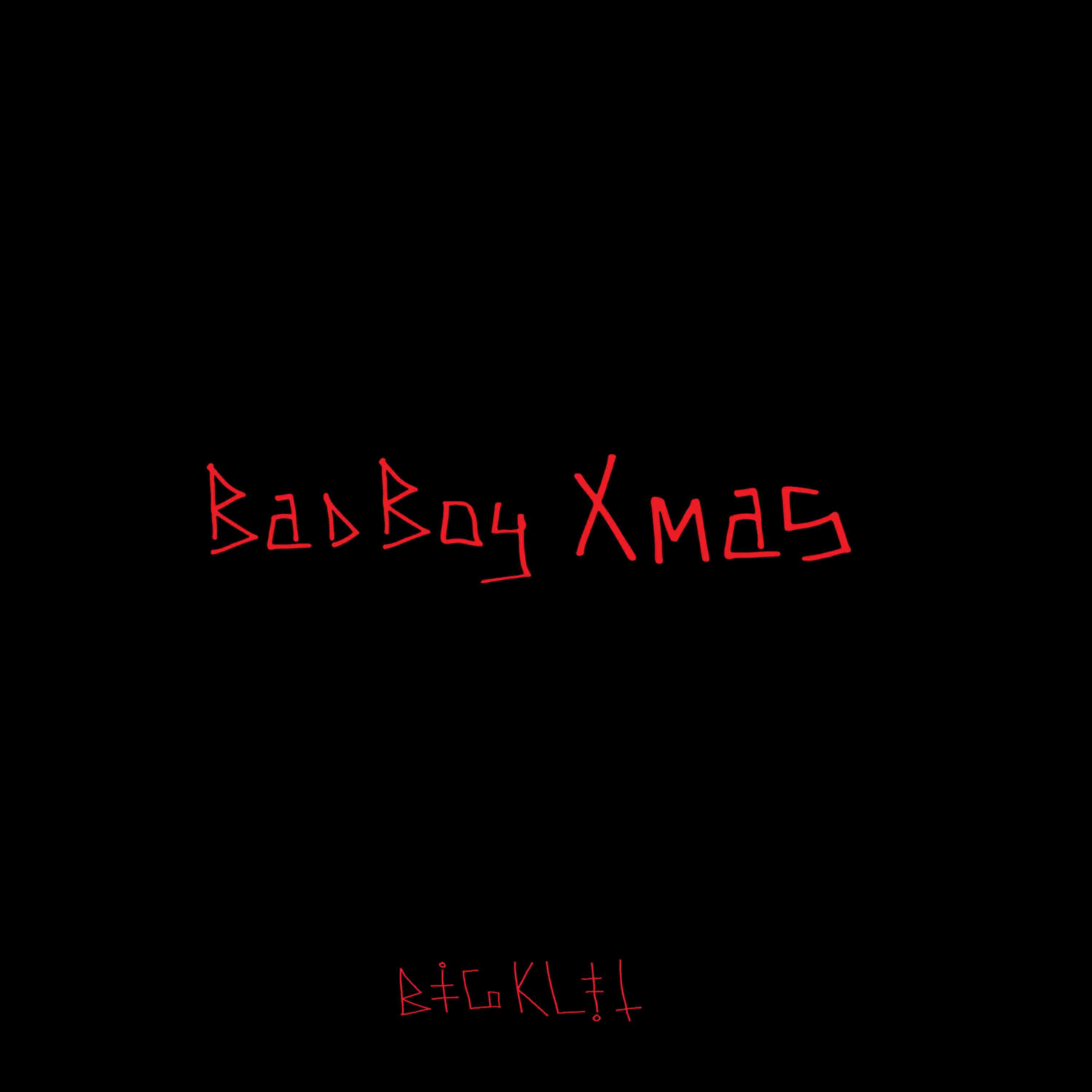 BigKlit - Bad Boy Xmas