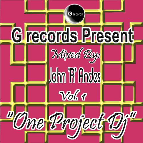 Постер альбома One Project Dj Mixed By John R Andes, Vol. 1