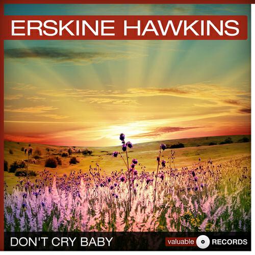ERSKINE HAWKINS - 'taint No Good (Remastered)