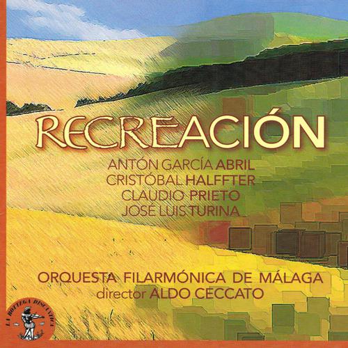 Постер альбома Antòn Garcìa Abril, Cristòbal Halffter, Claudio Prieto, José Luis Turina : Recreaciòn