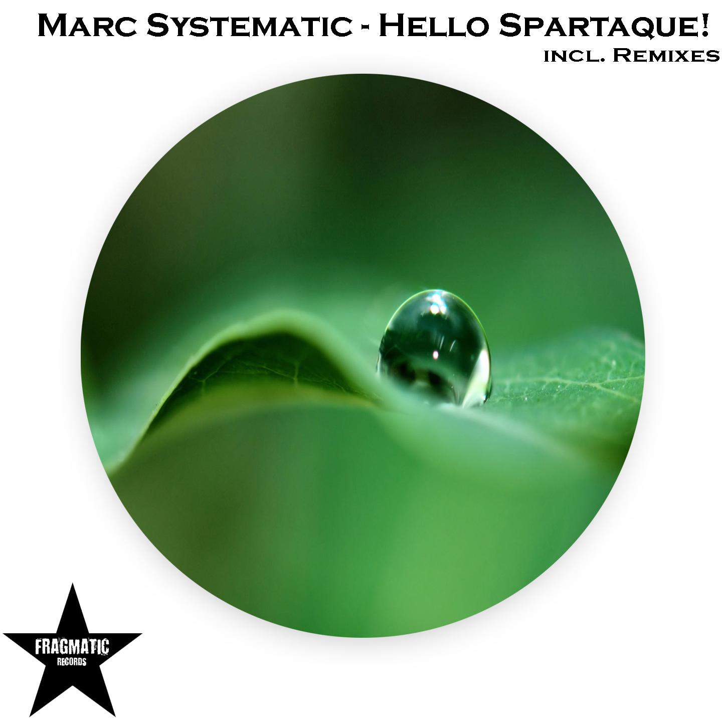 Marc Systematic - Hello Spartaque! (Original Mix)