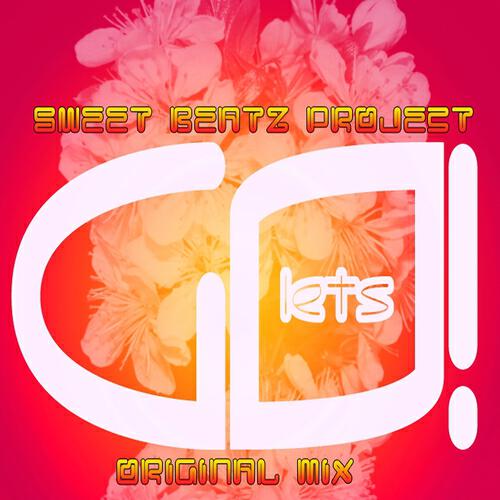 Sweet Beatz Project - Let''s Go! (Adrian Blazz Mix)