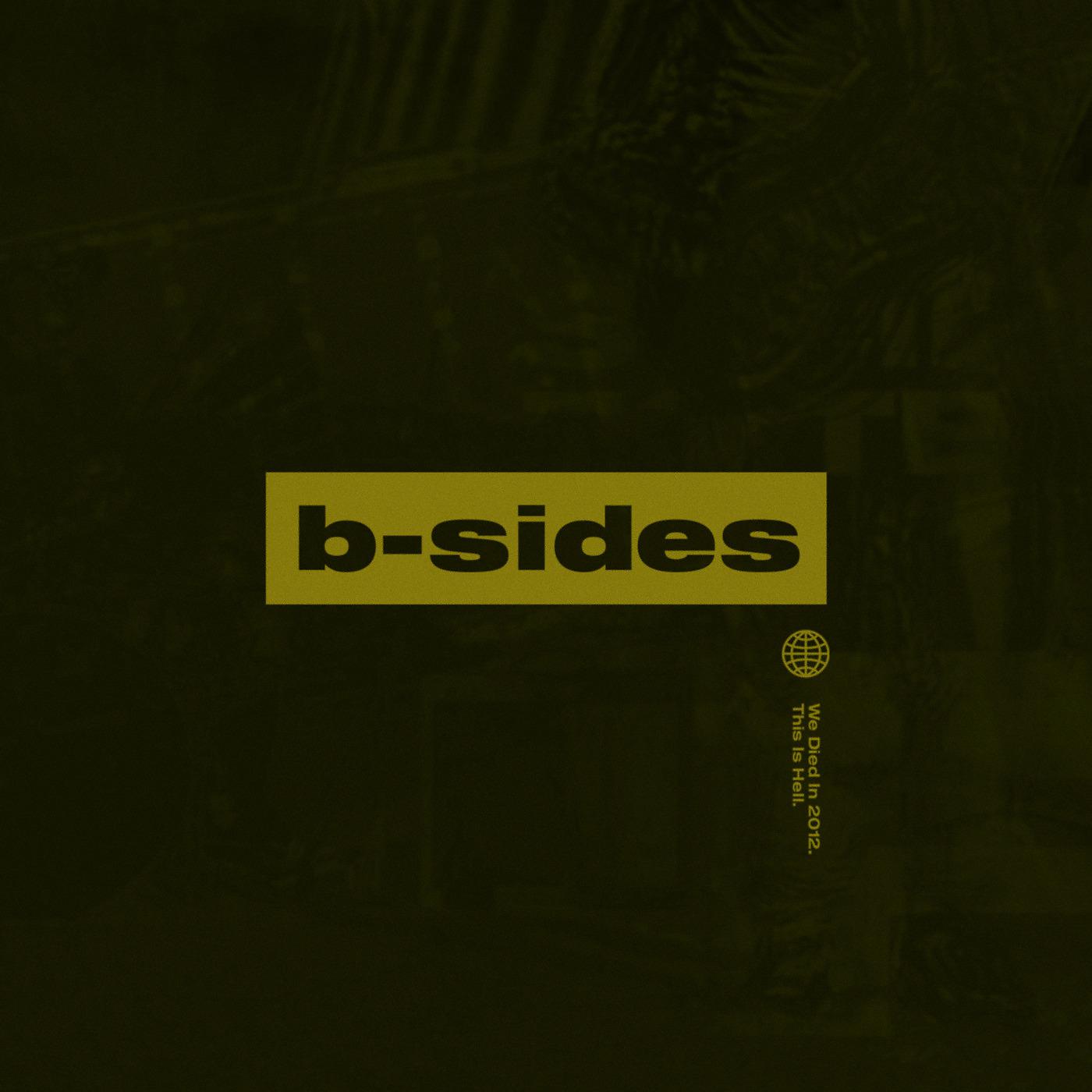 Постер альбома B-Sides: We Died in 2012 This Is Hell