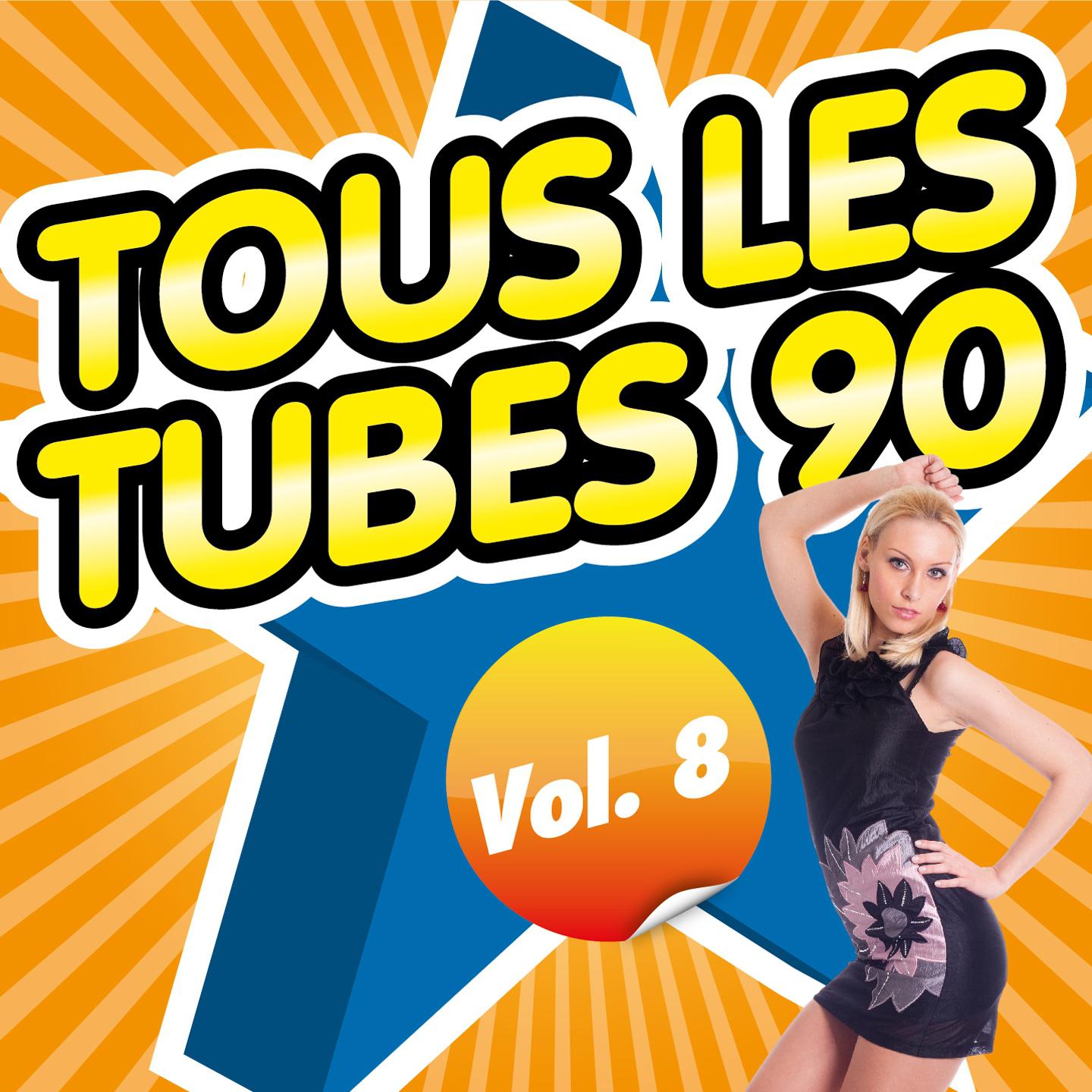 Постер альбома Tous les Tubes 90, Vol. 8