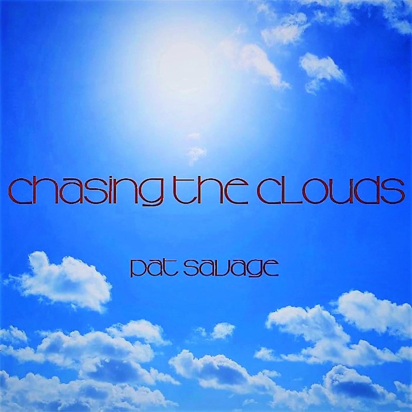 Постер альбома Chasing the Clouds
