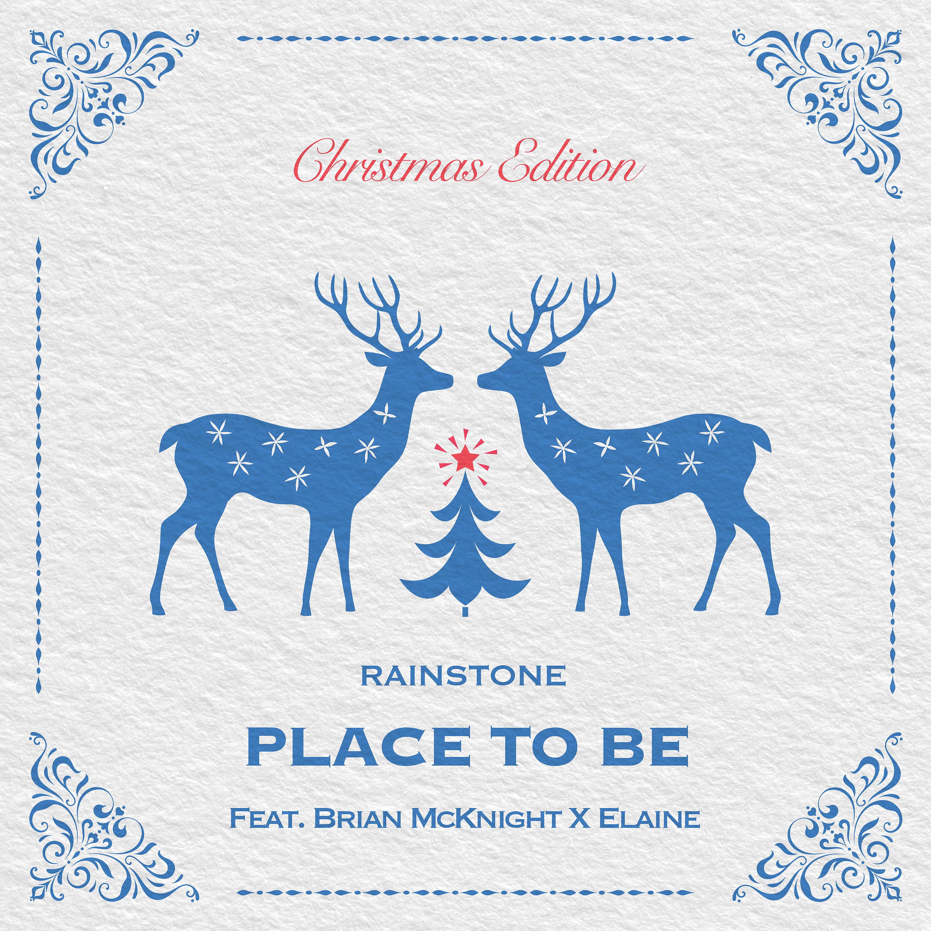 Постер альбома PLACE TO BE (feat. BRIAN McKNIGHT & ELAINE) [Christmas Edition]