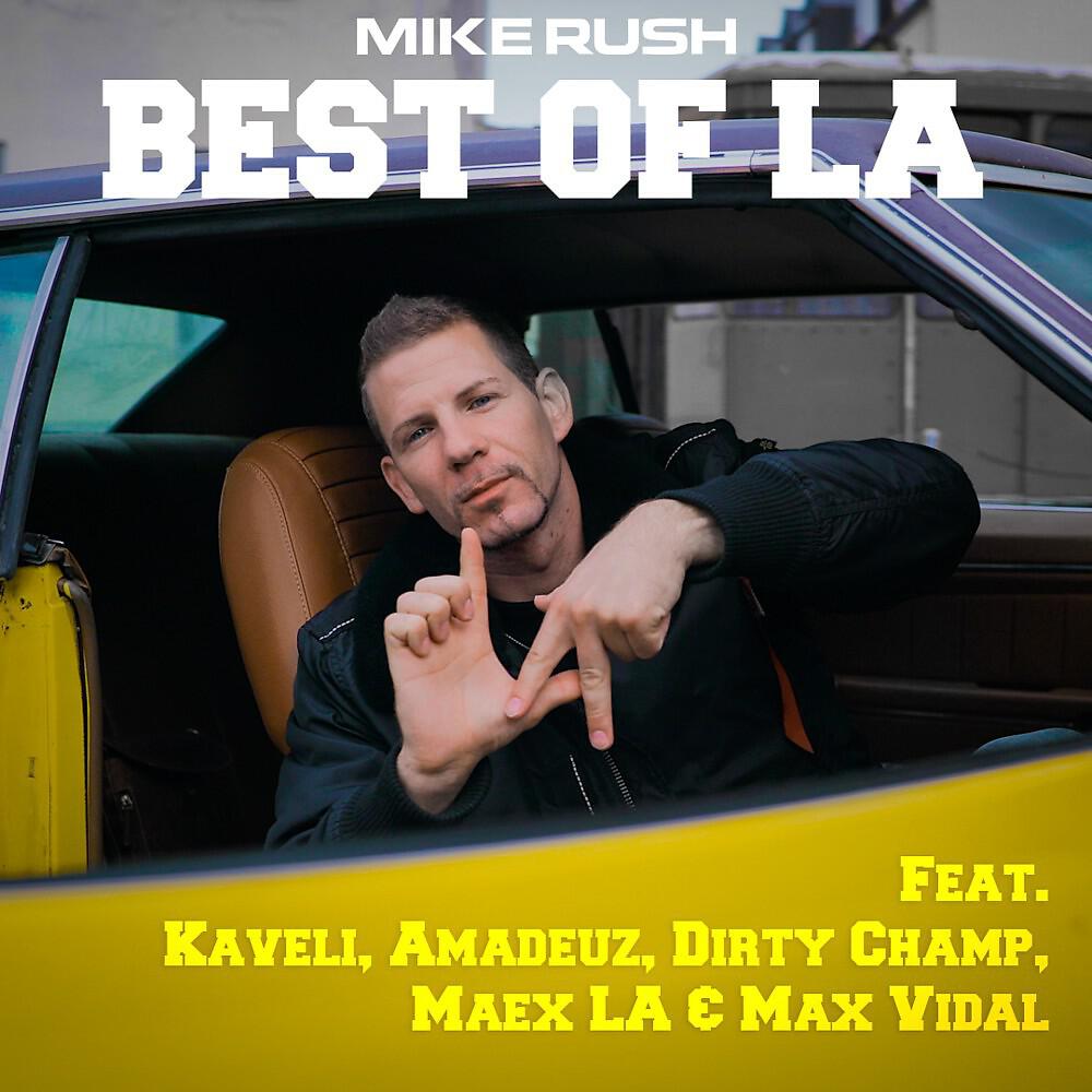 Mike Rush - Best of LA