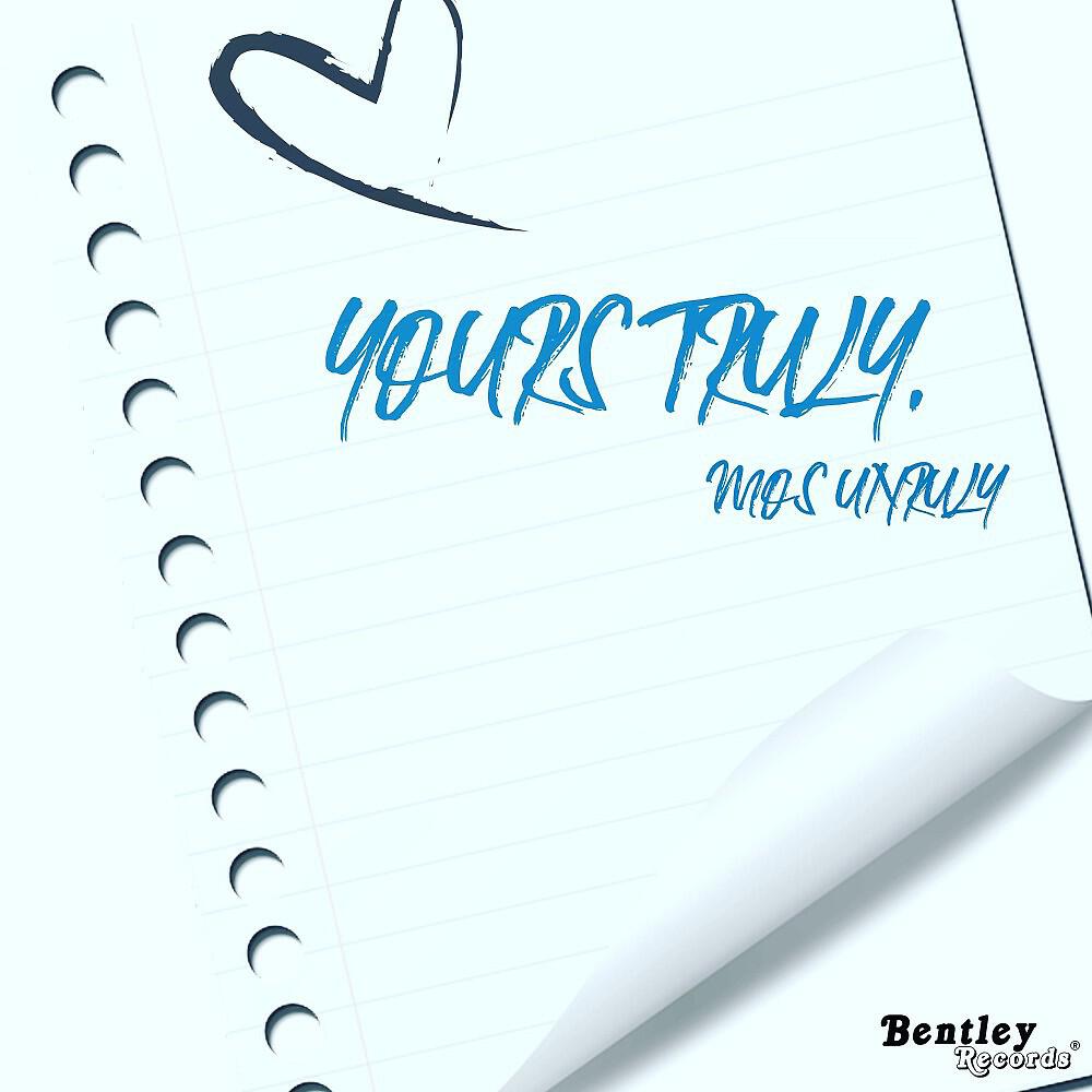 Mos Unruly - Yours Truly.