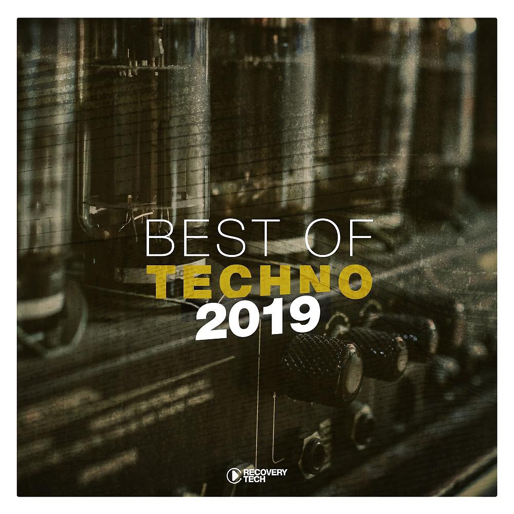 Постер альбома Best of Techno 2019