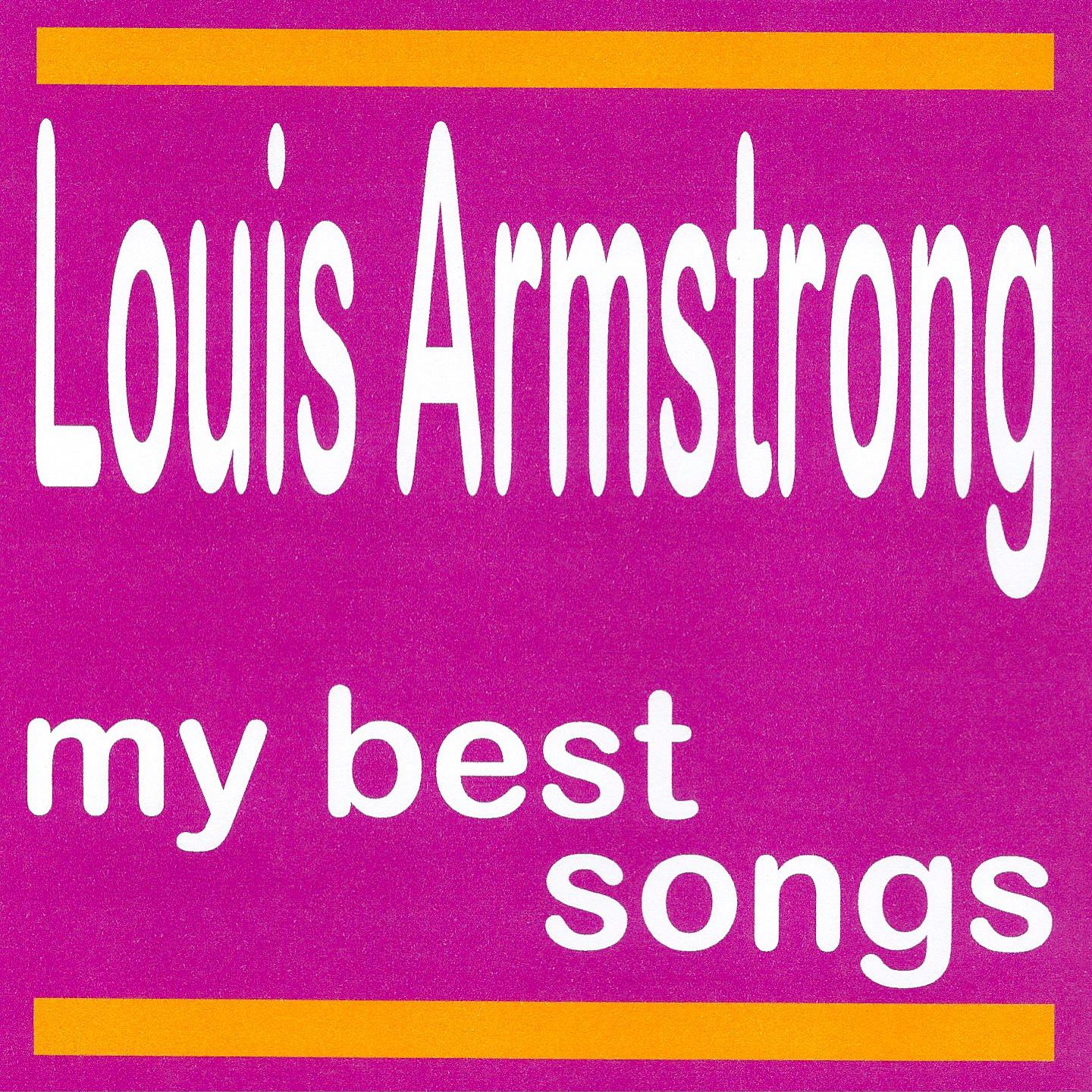 Постер альбома My Best Songs - Louis Armstrong