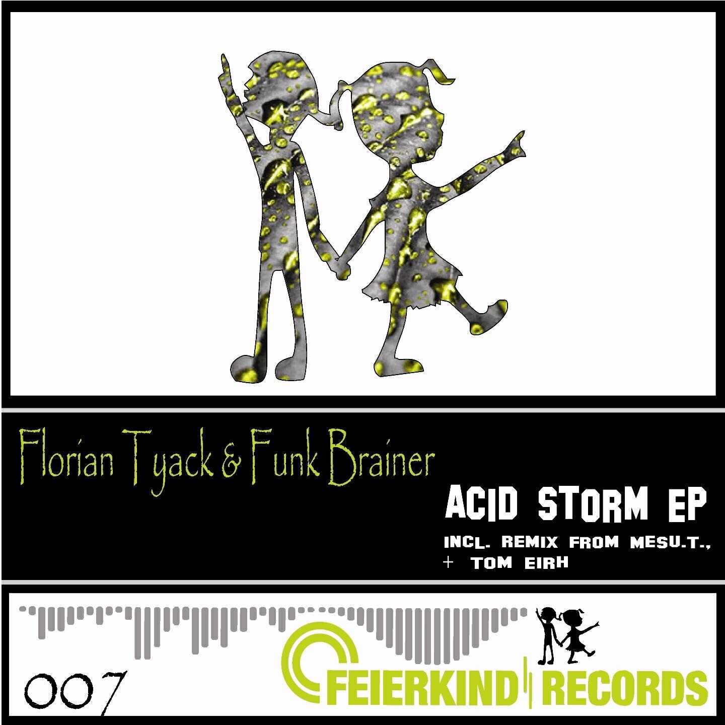 Florian Tyack - Acid Storm (Tom Eirh Remix)