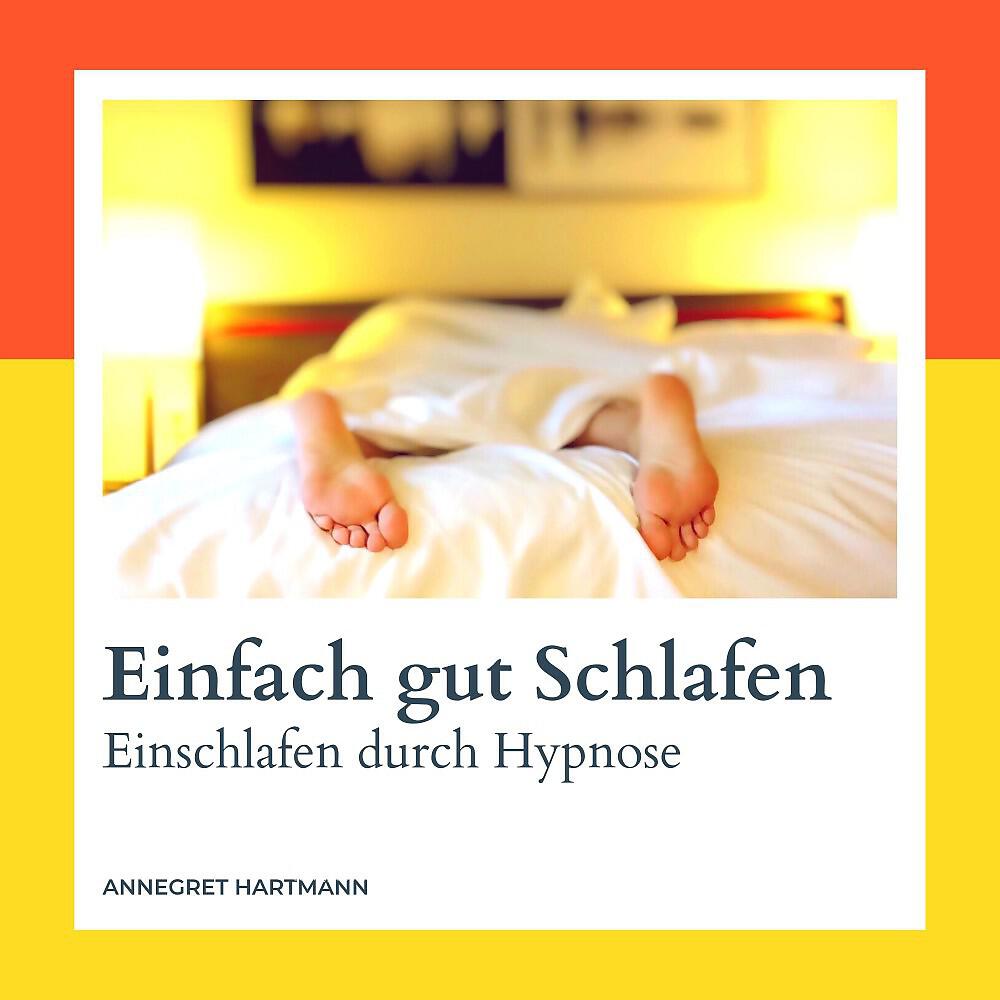 Annegret Hartmann - Hypnose - Teil 9 - Einfach gut schlafen