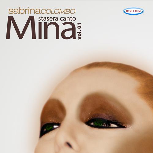 Постер альбома Stasera canto Mina, Vol.1
