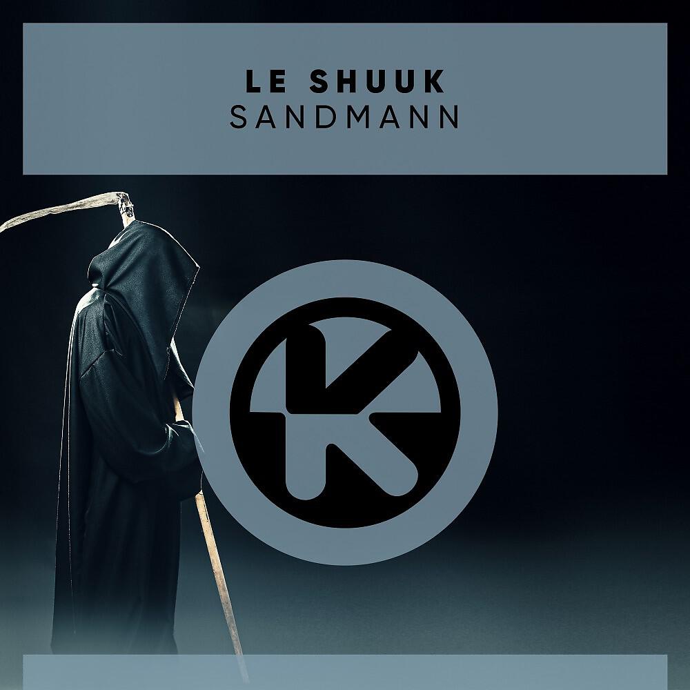 Le Shuuk - Sandmann