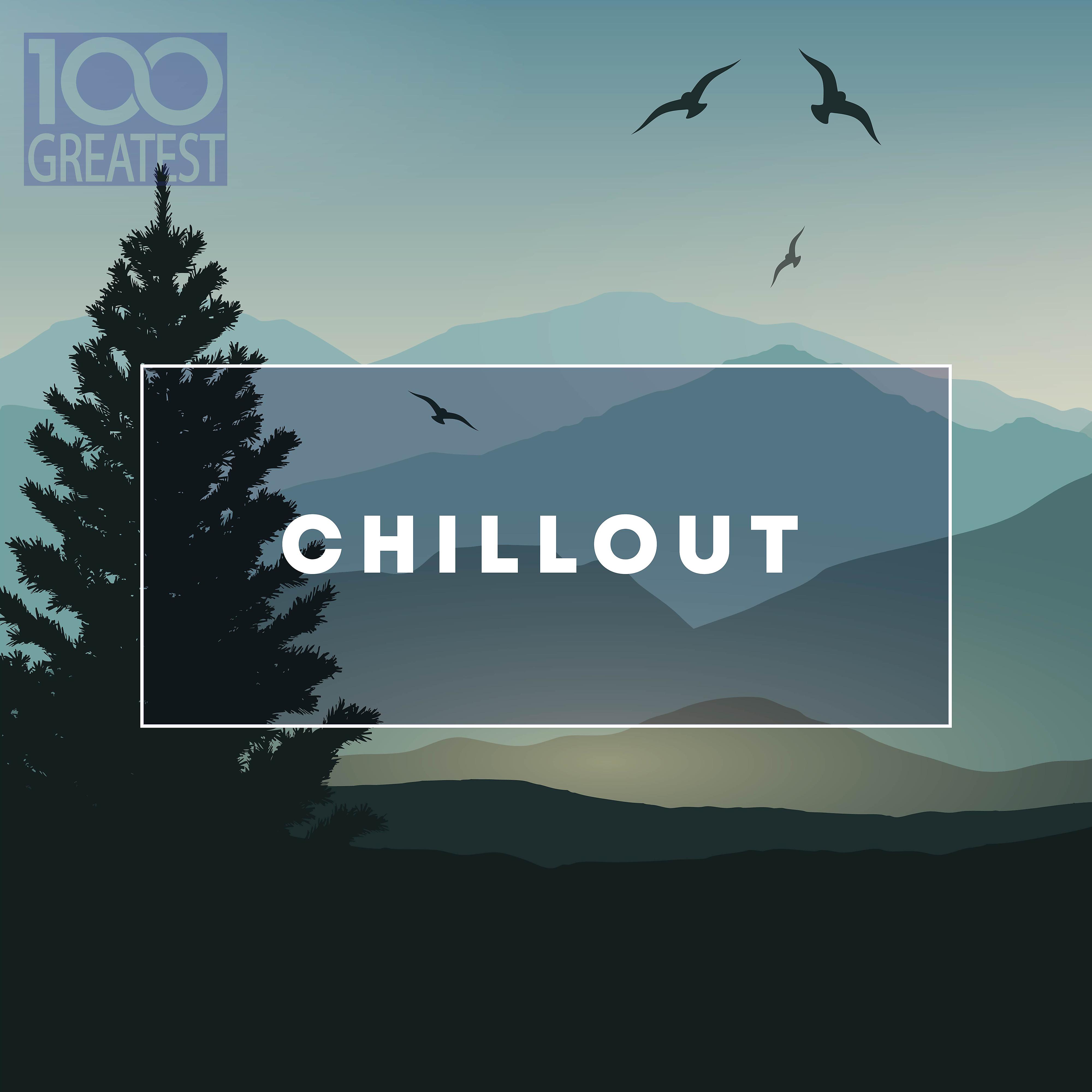 Постер альбома 100 Greatest Chillout: Songs for Relaxing