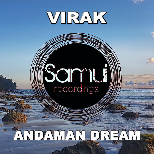 VIRAK - Andaman Dream (JL & Yvvan Back Remix)