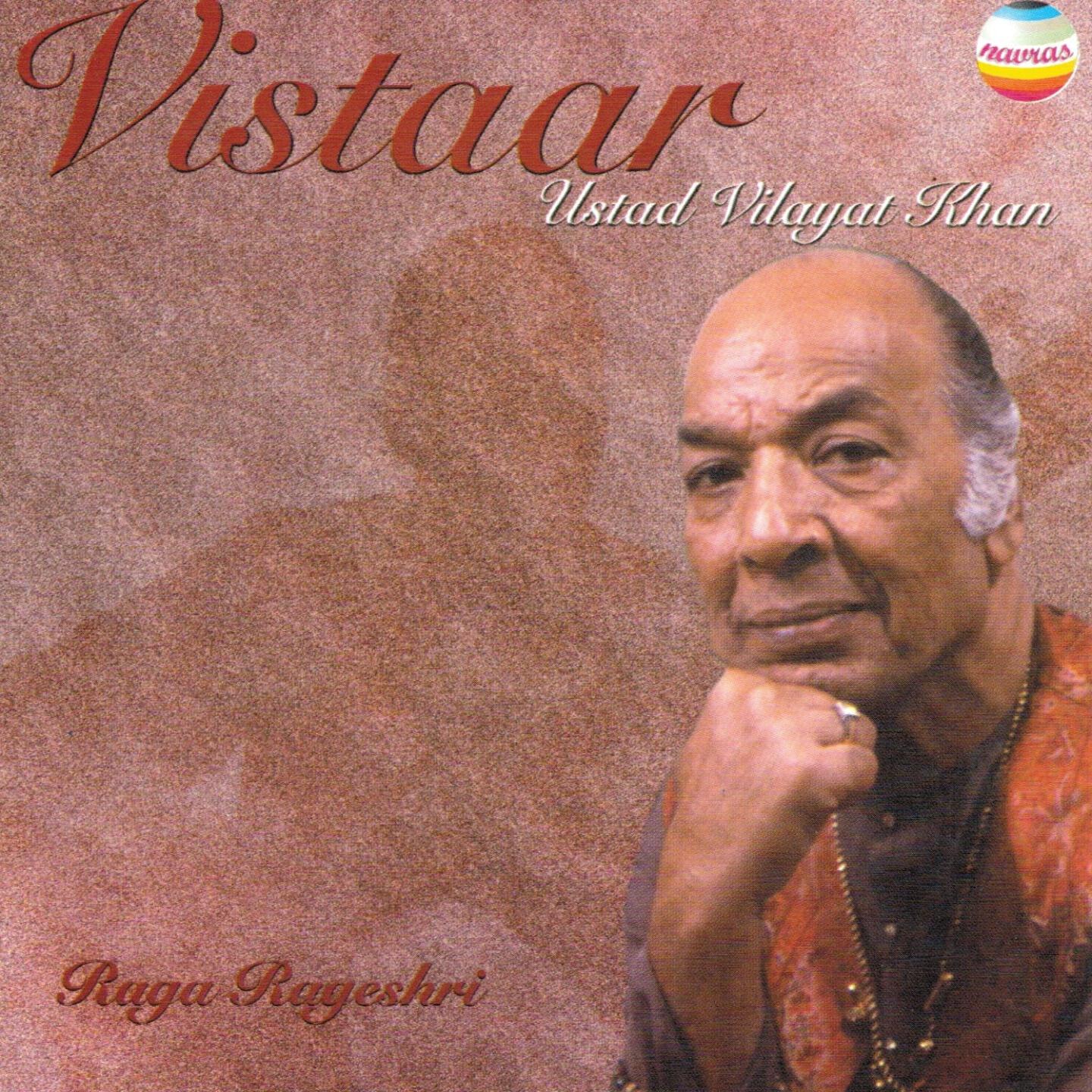 Ustad Vilayat Khan - Raga rageshri : Gat in teental