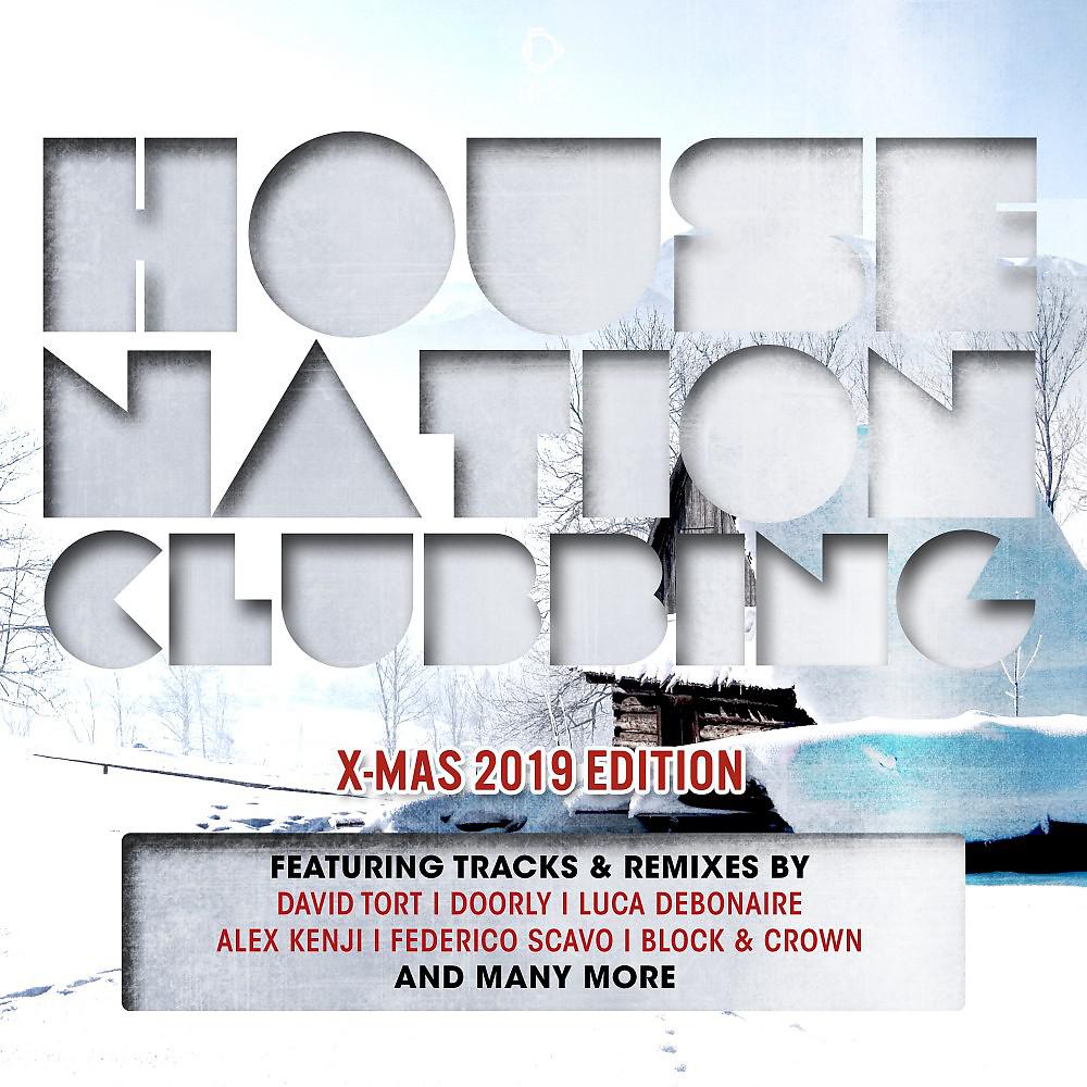 Постер альбома House Nation Clubbing - X-Mas 2019 Edition