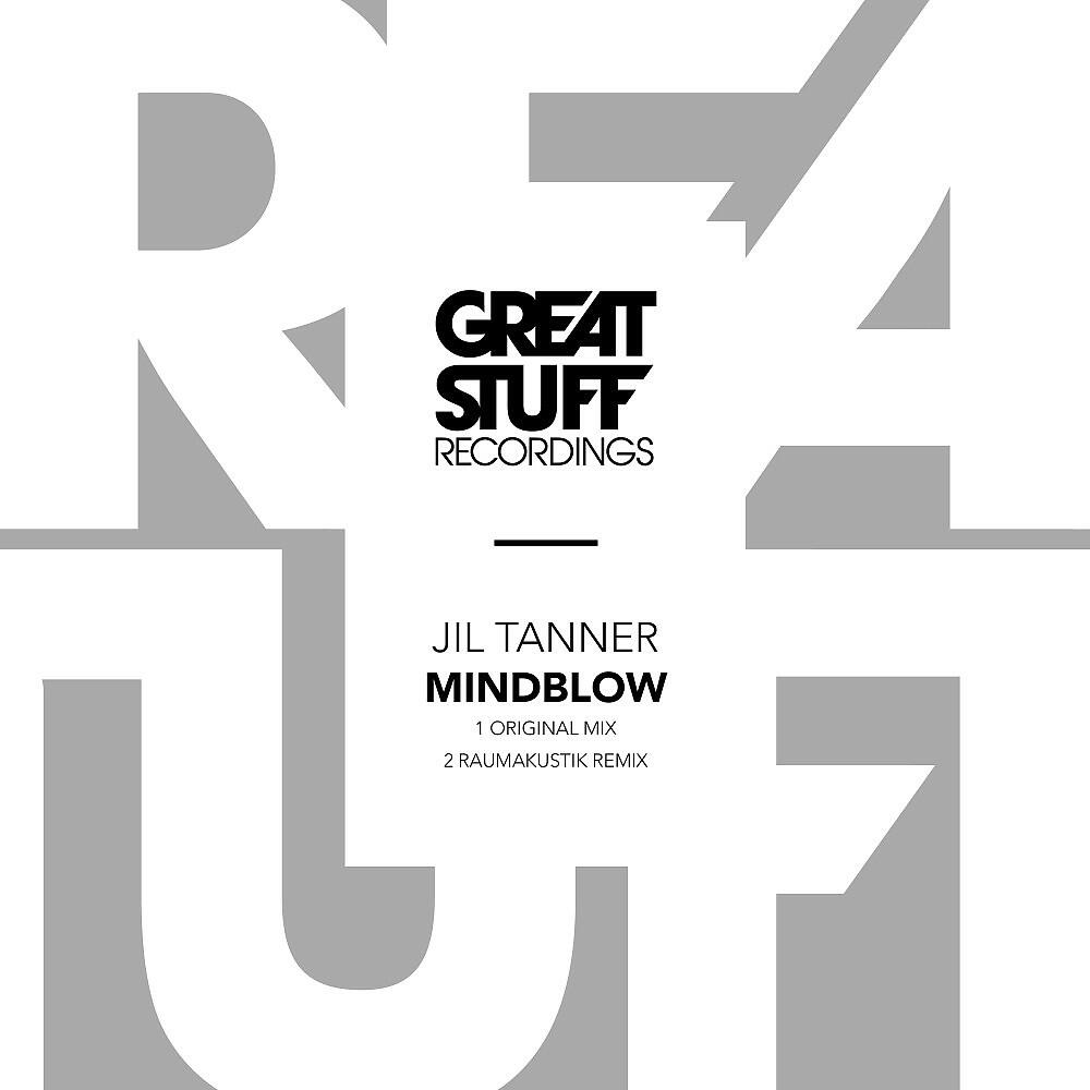 Jil Tanner - Mindblow (Original Mix)