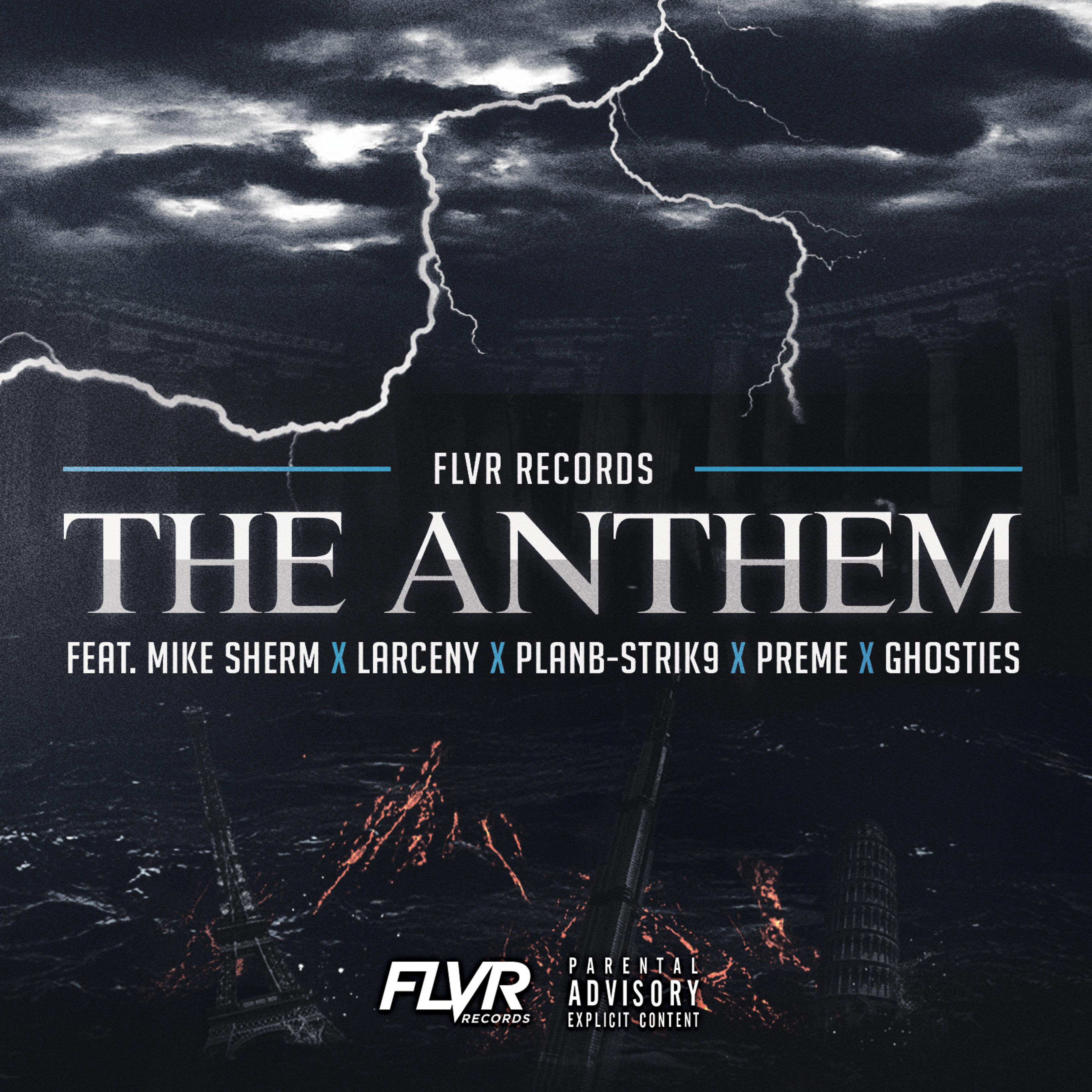 Постер альбома The Anthem (feat. Mike Sherm, Larceny, PlanB-Strik9, Preme & Ghosties)
