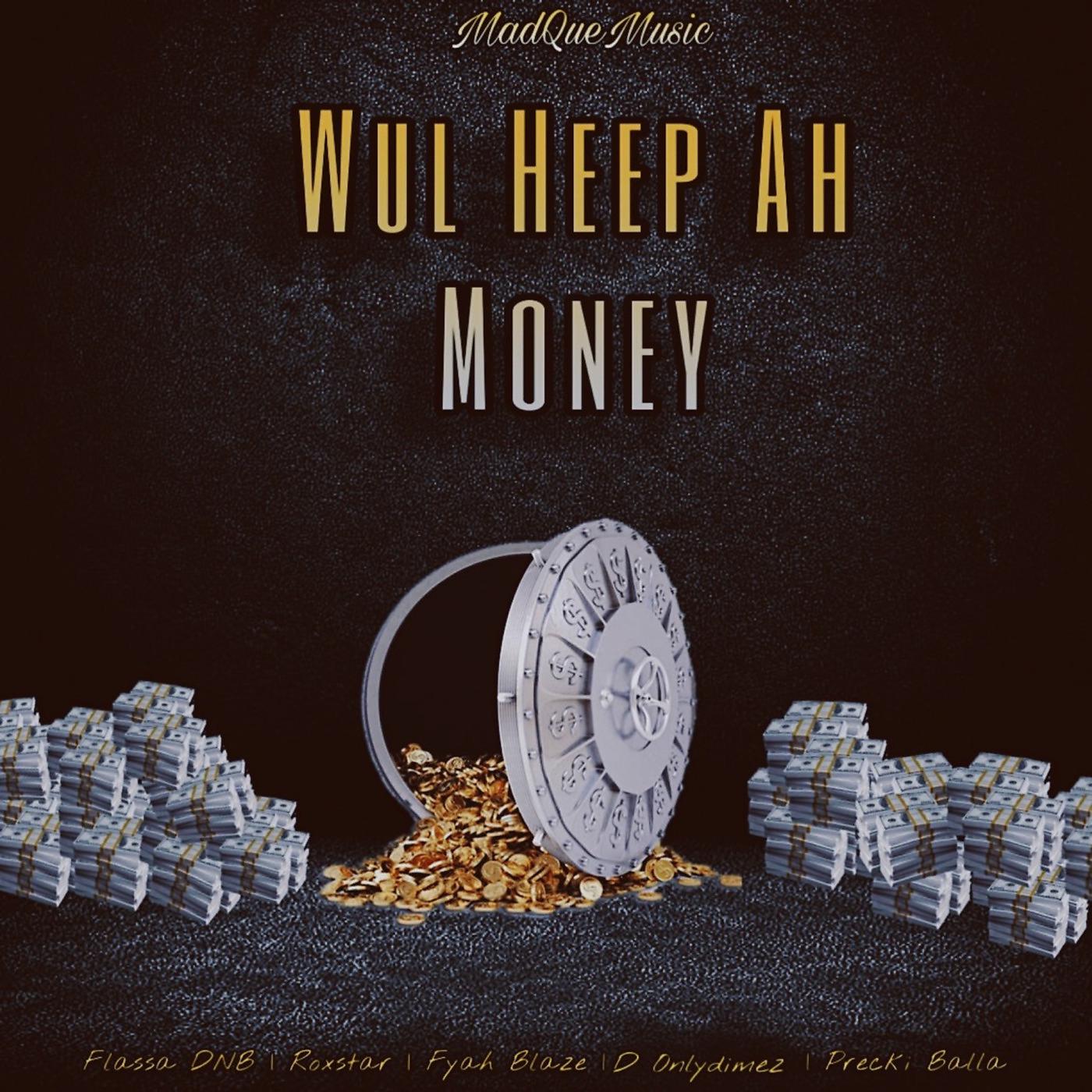 Постер альбома Wul Heap Ah Money