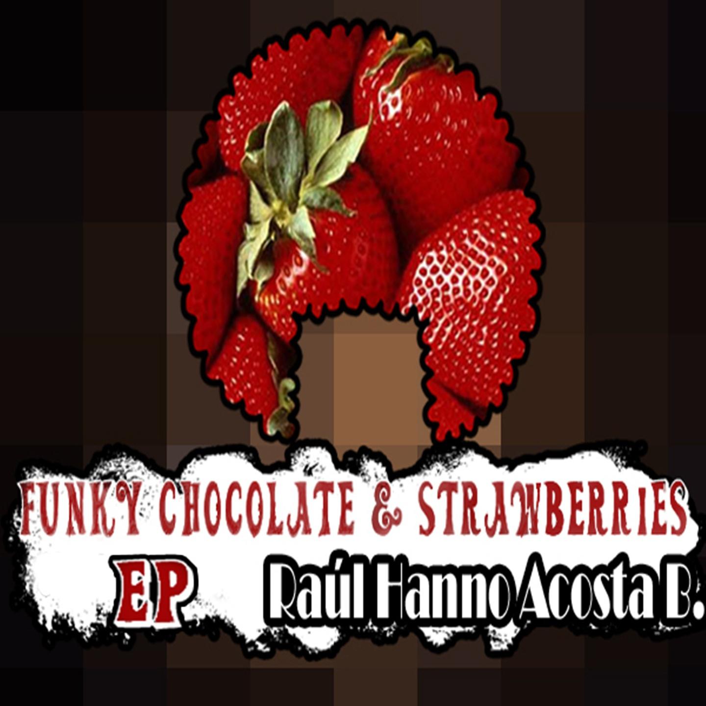 Постер альбома Funky Chocolate & Strawberries EP