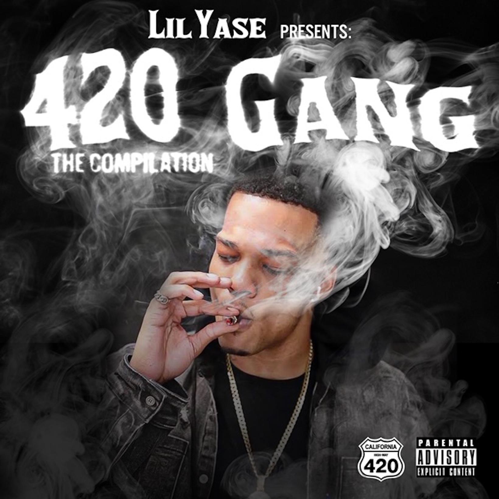 Постер альбома Lil Yase Presents: 420 Gang The Compilation