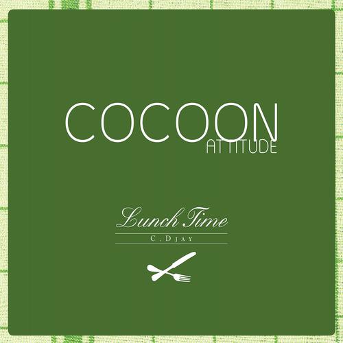 Постер альбома Cocoon Attitude: Lunch Time
