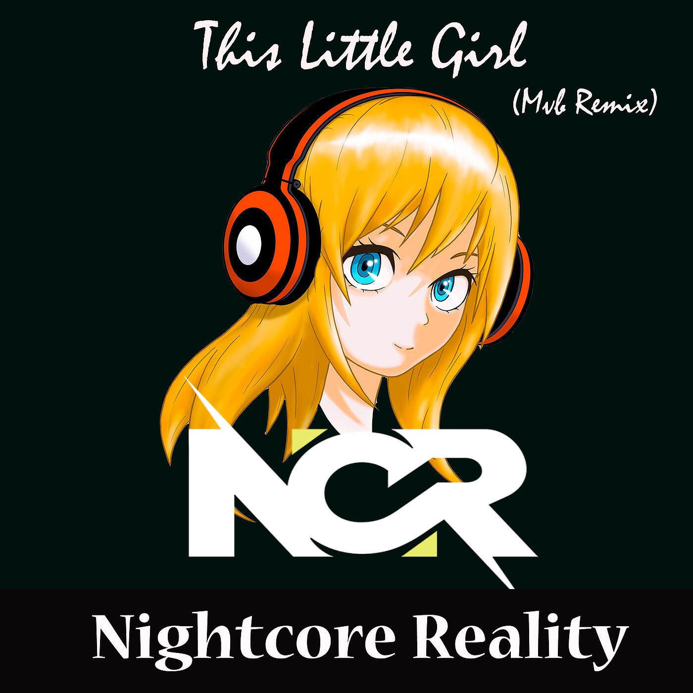 Nightcore Reality - This Little Girl (Mvb Remix)
