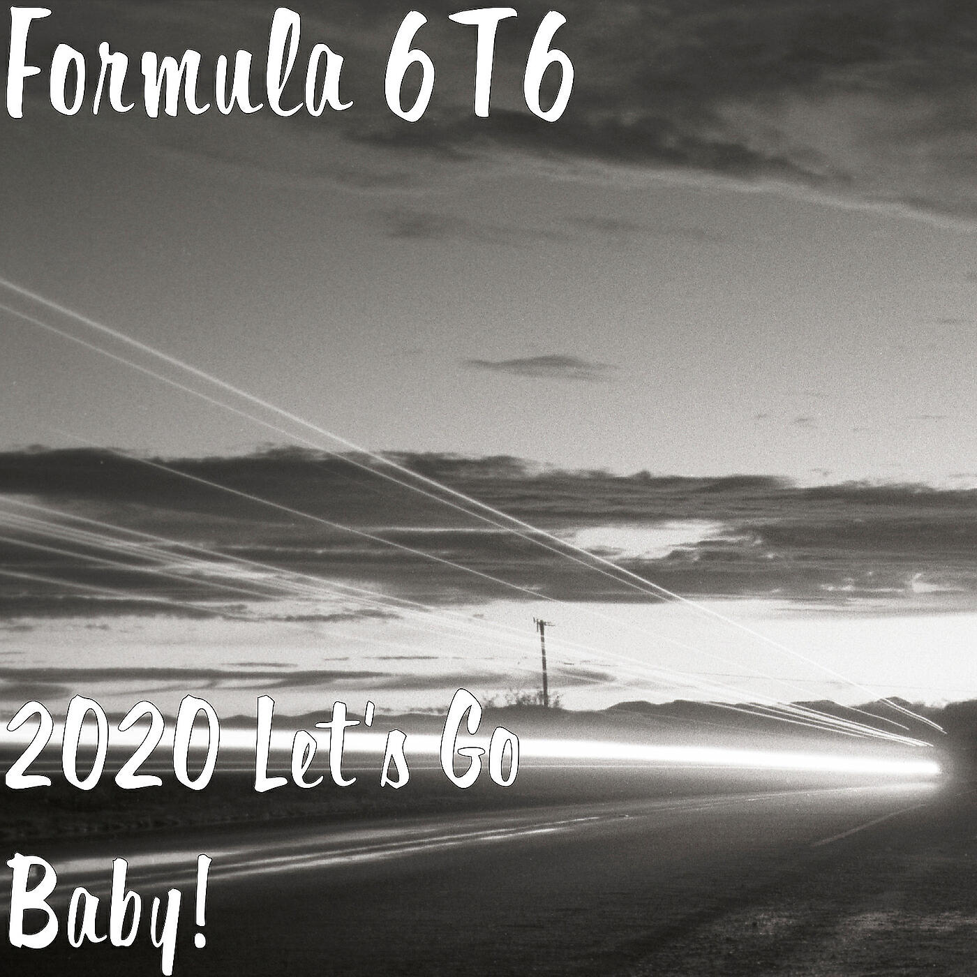 Formula 6T6 - 2020 Let's Go Baby!