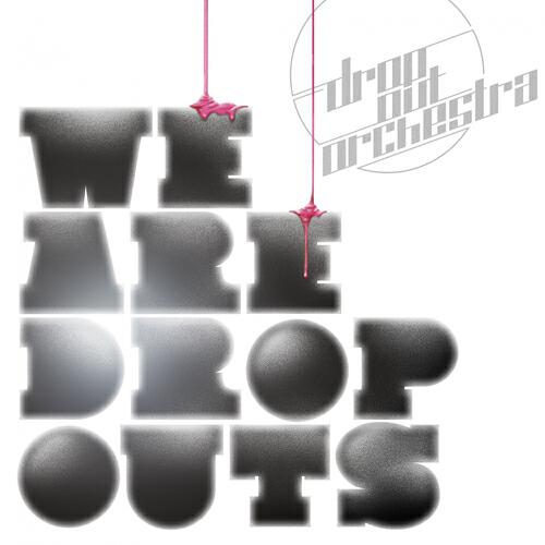 Drop Out Orchestra - Mopsicle