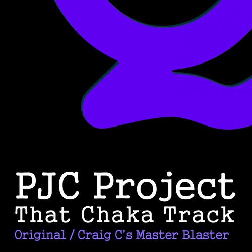 PJC Project - That Chaka Track (Original Mix)
