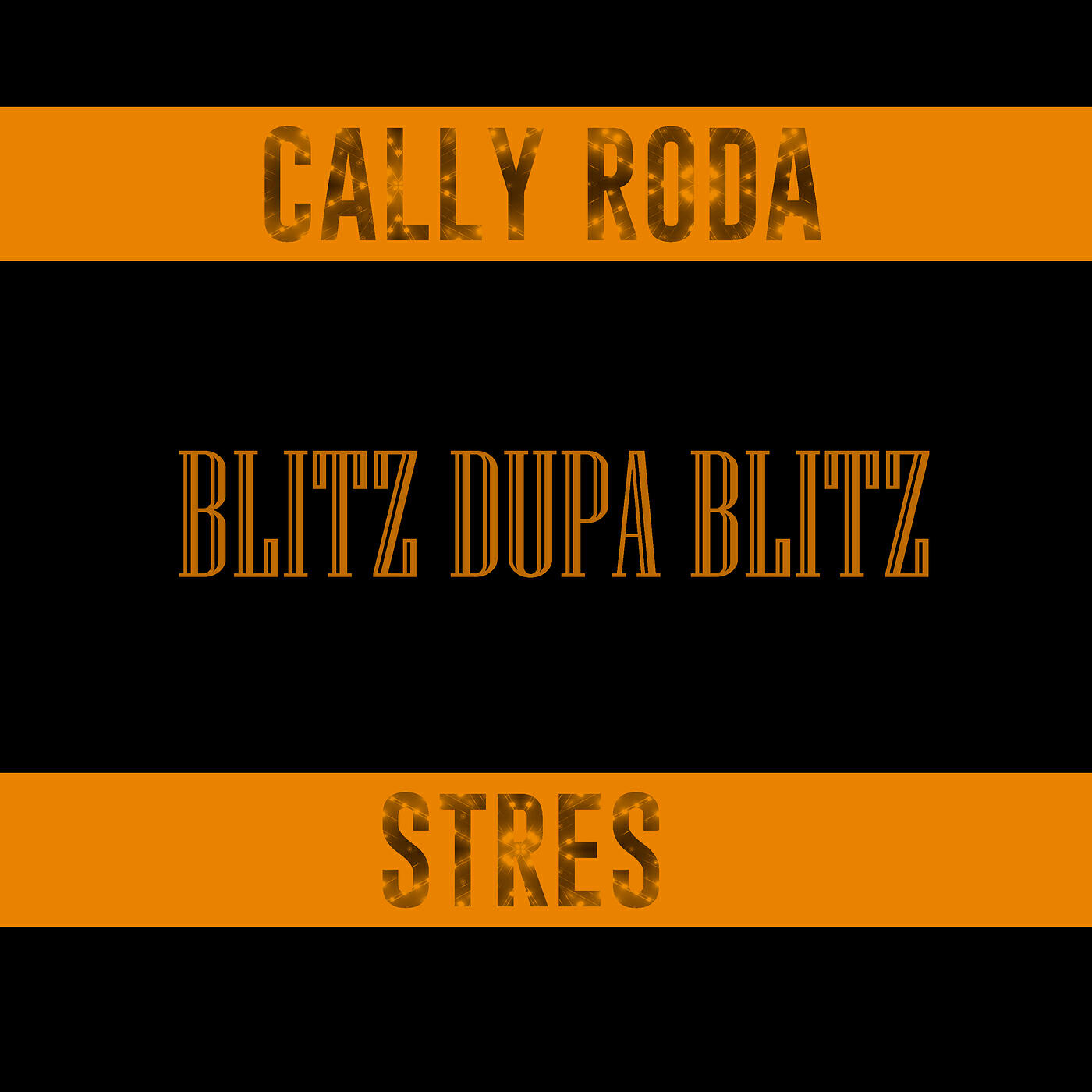 Cally Roda - Blitz Dupa Blitz