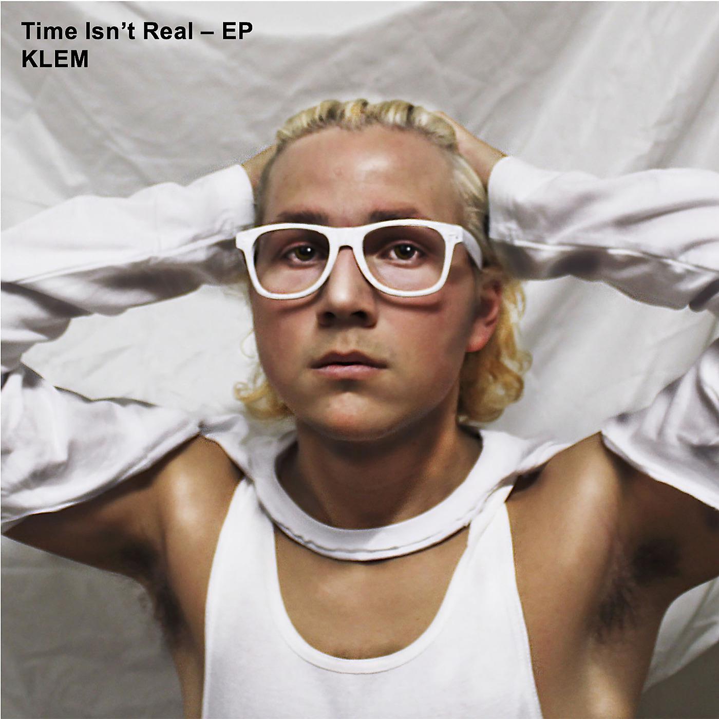 Постер альбома Time Isn't Real - EP