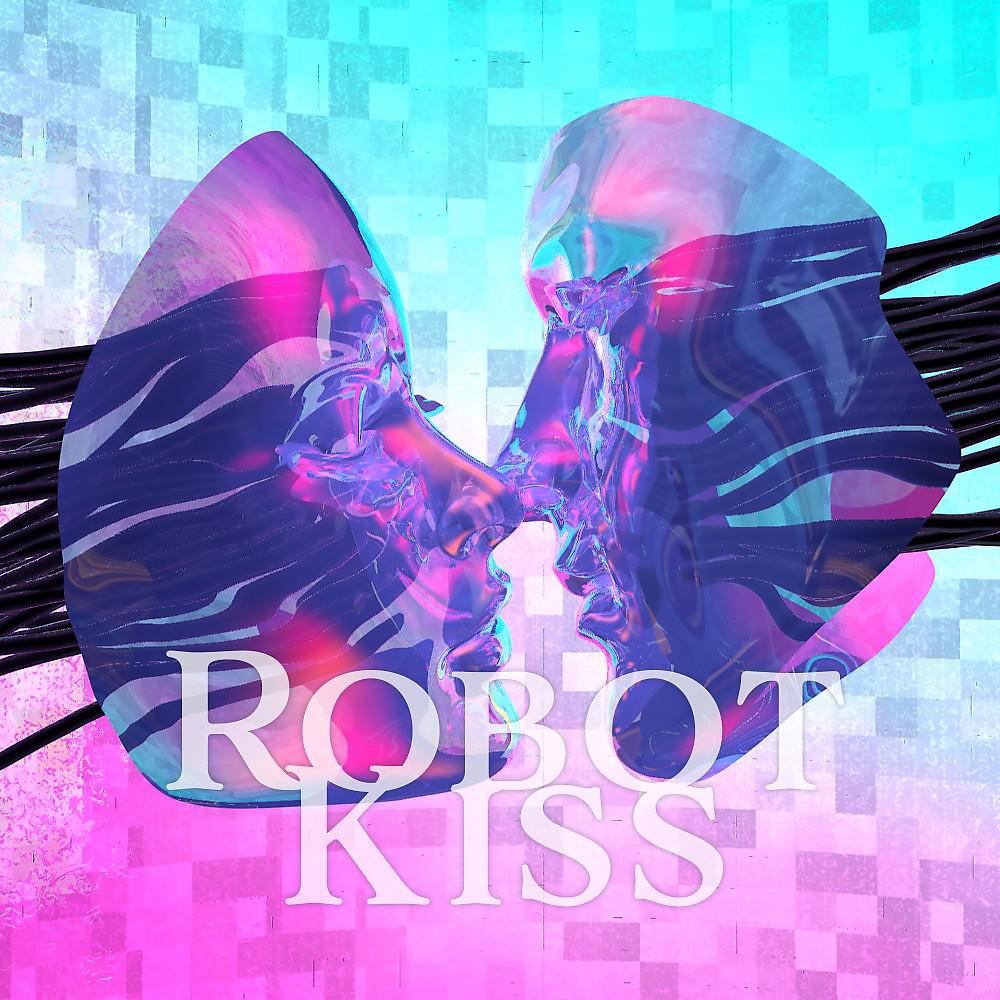 Постер альбома Robot Kiss