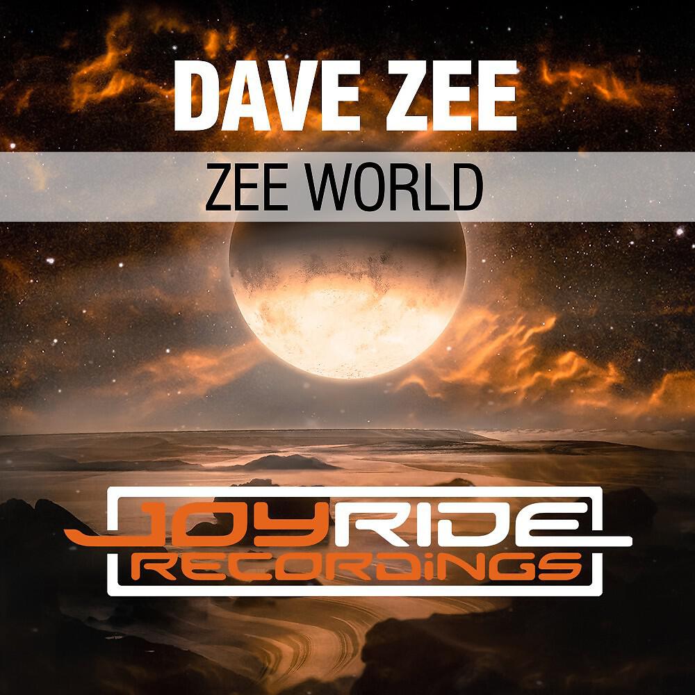Dave Zee - Zee World (Radio Mix)