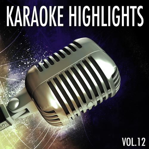 Постер альбома Karaoke Highlights, Vol. 12