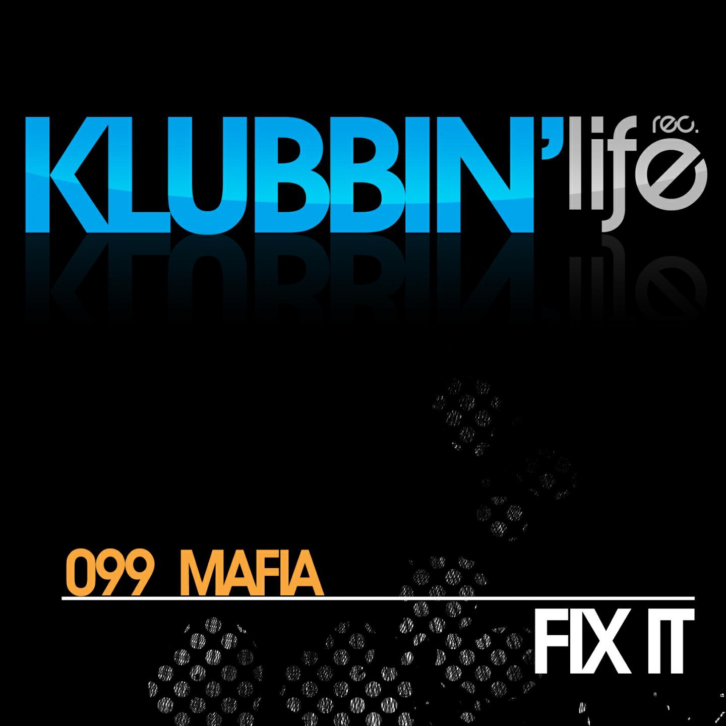 099 Mafia - Fix It (Aurelio Gallo & Alex Marciano Remix)
