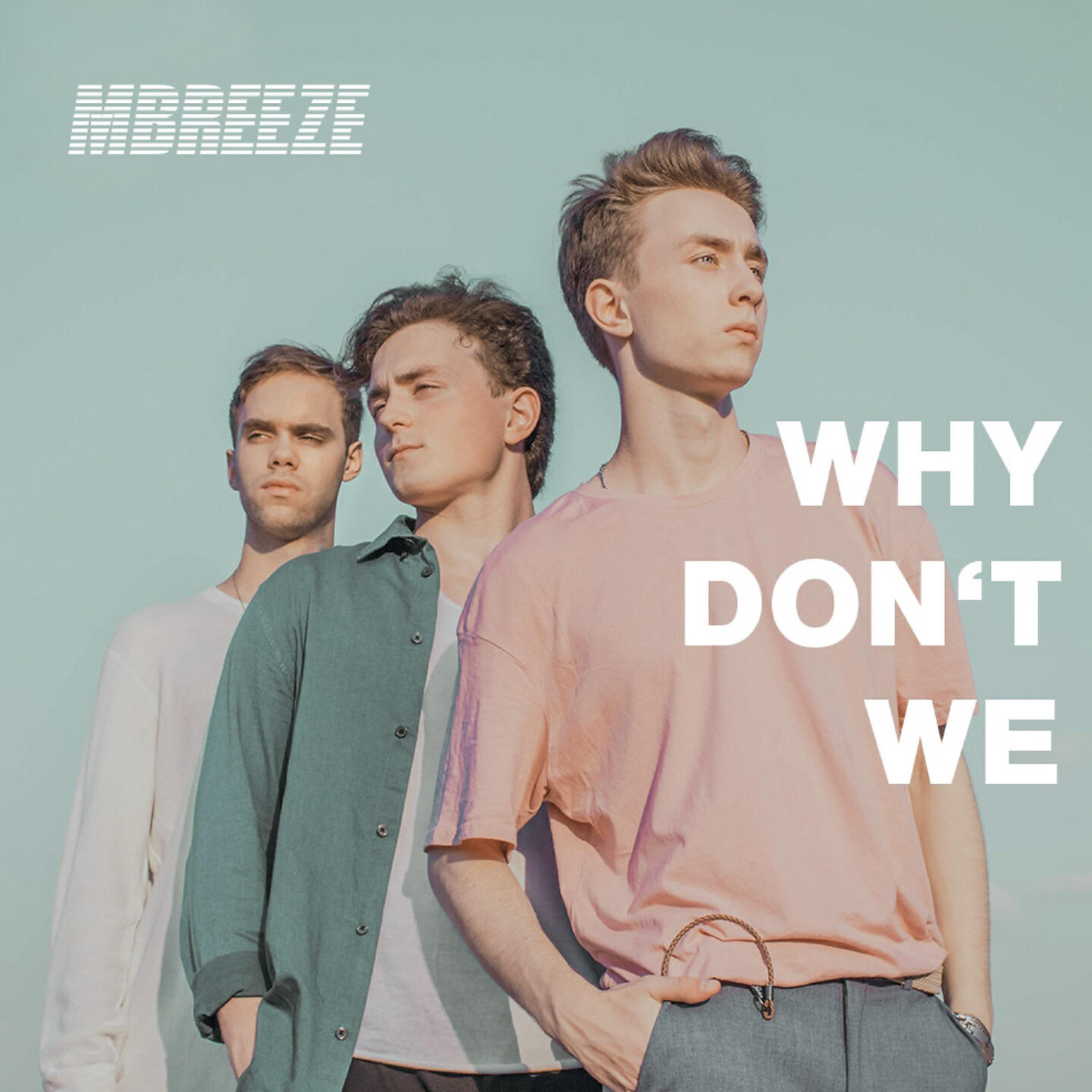 Mountain Breeze - Why Don't We