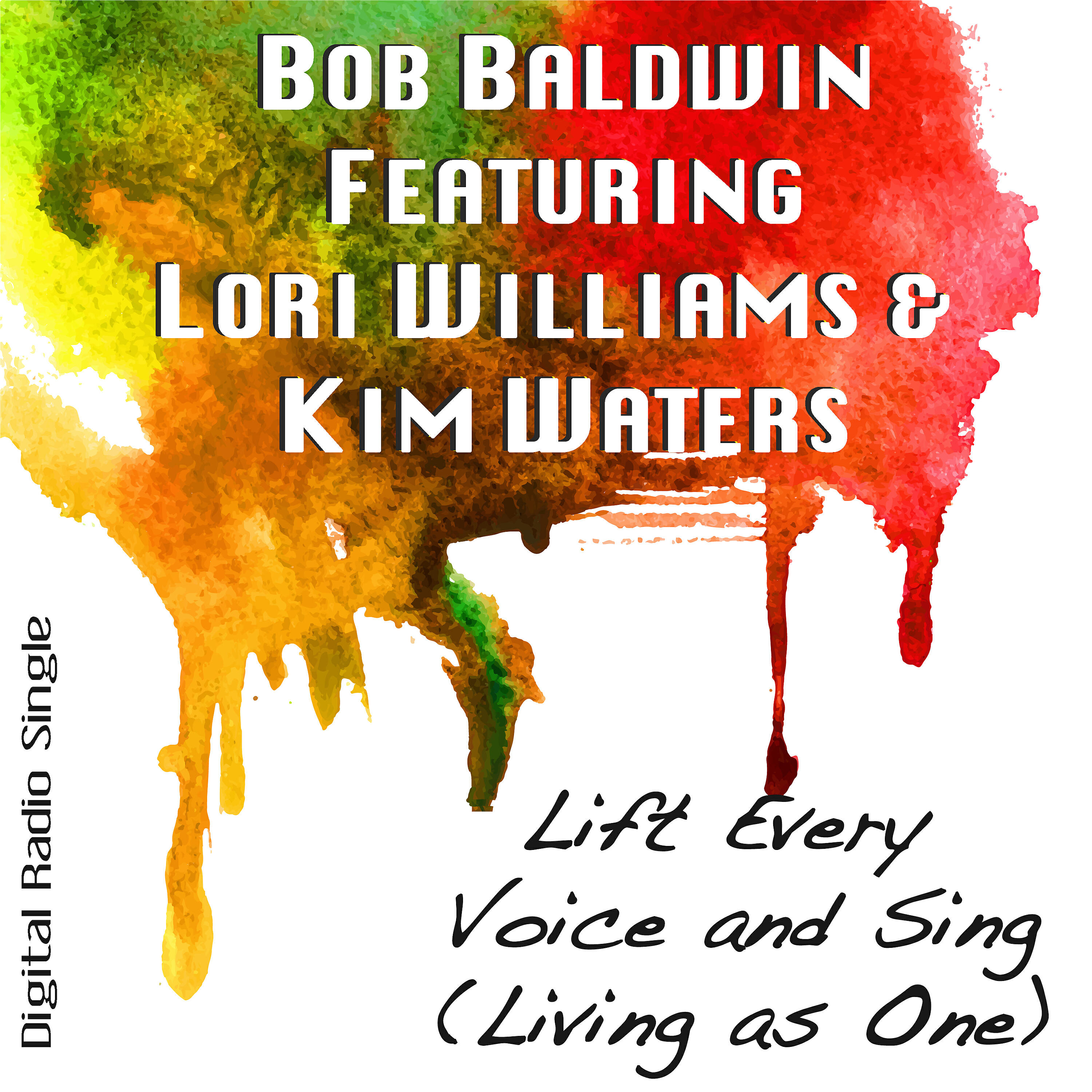 Bob Baldwin - Lift Every Voice and Sing (Living as One) (Instrumental Extended)